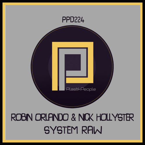 Robin Orlando, Nick Hollyster - System Raw [PPD224]